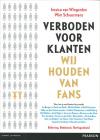 Verboden voor klanten, wij houden van fans