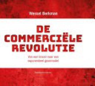 De commerci&euml;le revolutie 